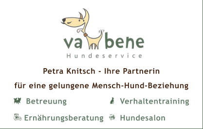 Petra Knitsch - Ihre Partnerin  für eine gelungene Mensch-Hund-Beziehung  Hundesalon Ernährungsberatung Betreuung Verhaltentraining